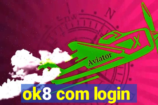 ok8 com login