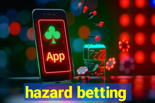 hazard betting