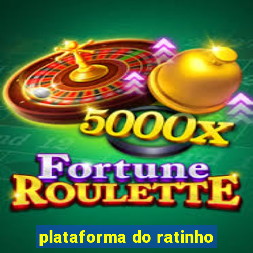 plataforma do ratinho