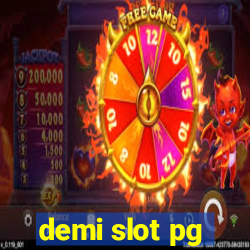 demi slot pg