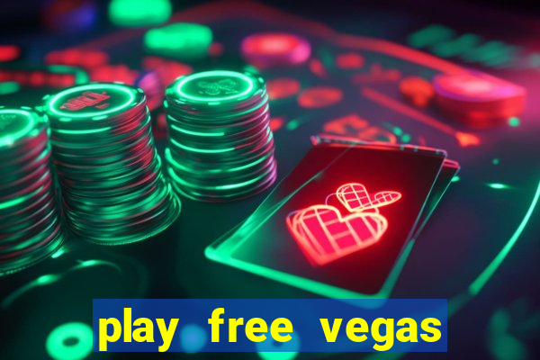 play free vegas slots games