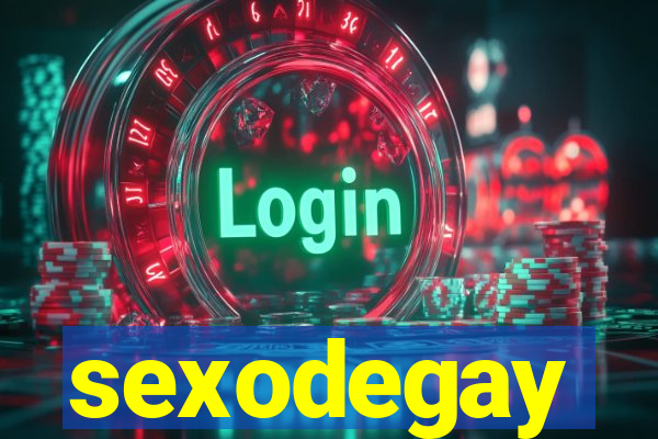 sexodegay