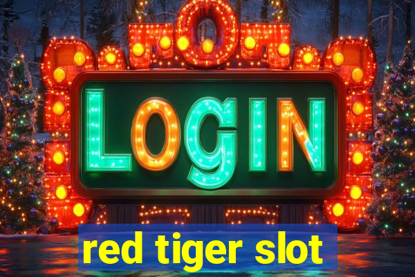 red tiger slot