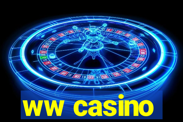 ww casino