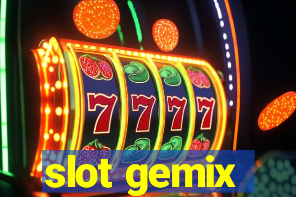 slot gemix