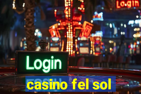 casino fel sol