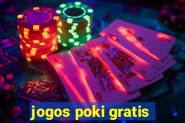 jogos poki gratis