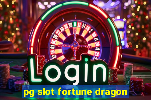 pg slot fortune dragon