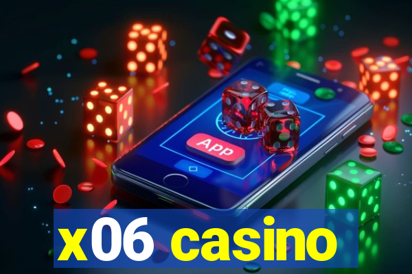 x06 casino