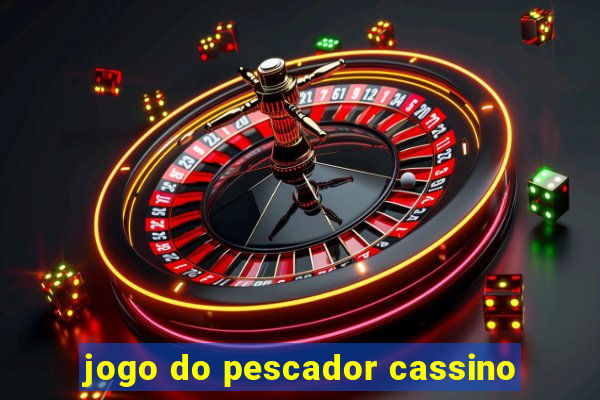 jogo do pescador cassino