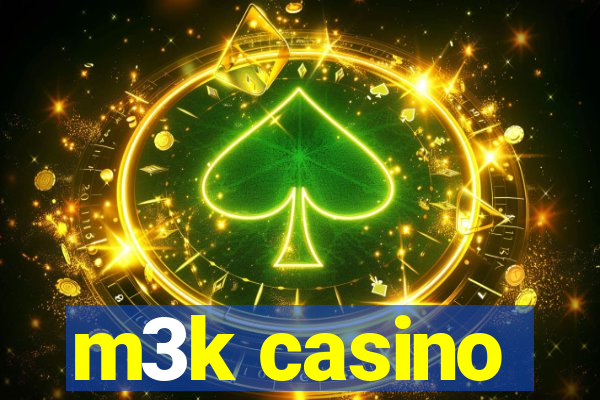 m3k casino