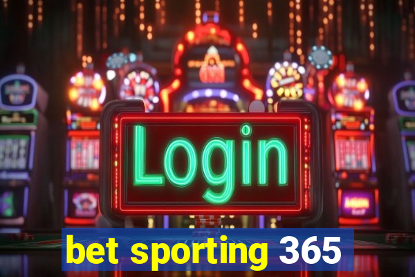 bet sporting 365