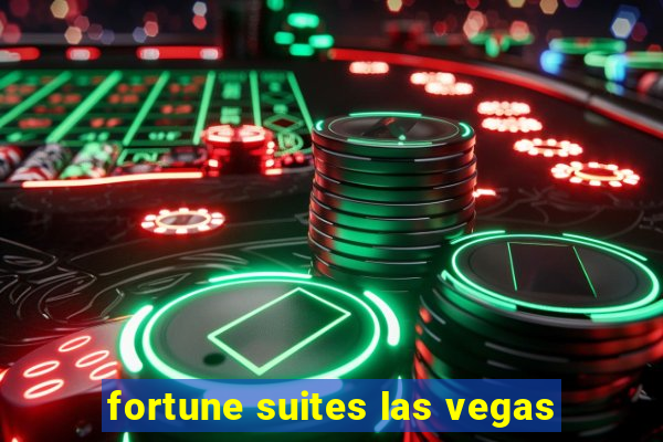 fortune suites las vegas