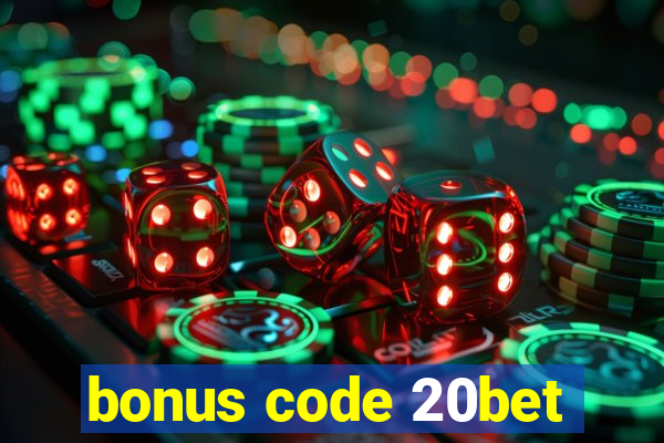 bonus code 20bet