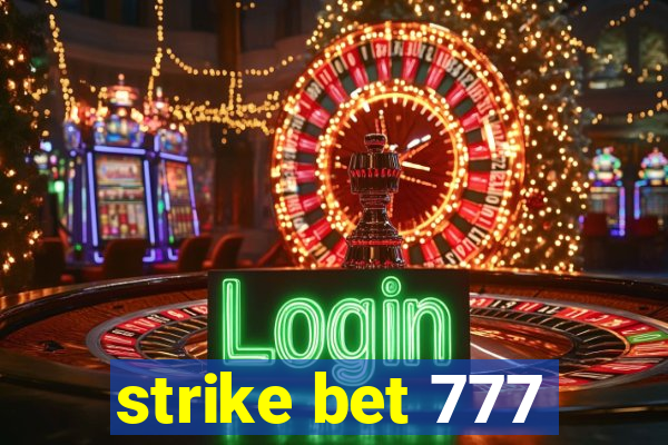 strike bet 777