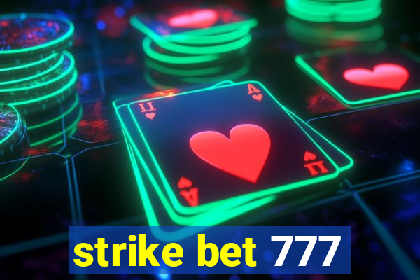 strike bet 777