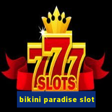 bikini paradise slot