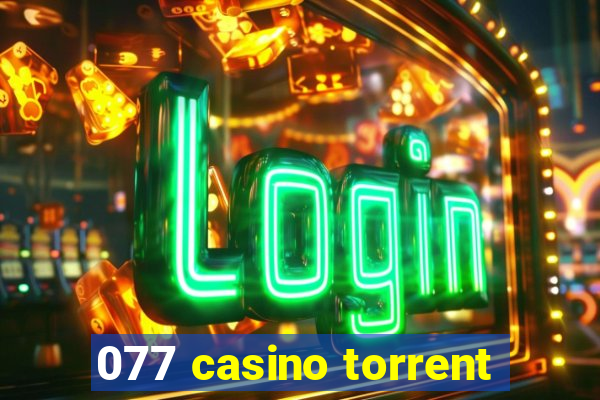 077 casino torrent