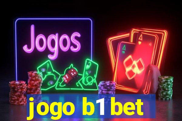 jogo b1 bet