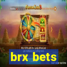 brx bets