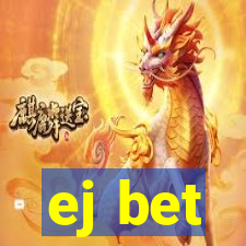 ej bet