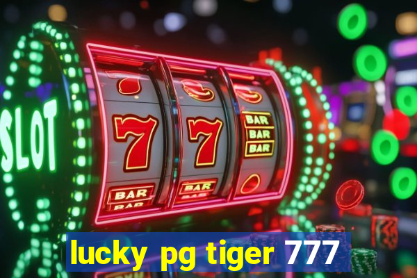 lucky pg tiger 777