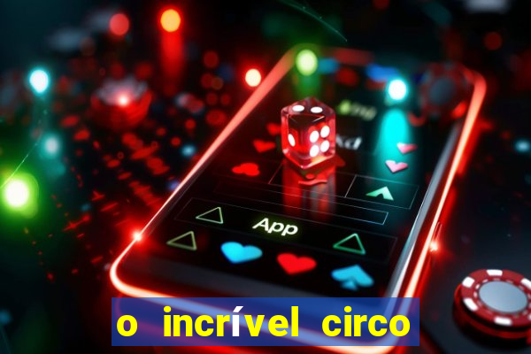 o incrível circo digital jax