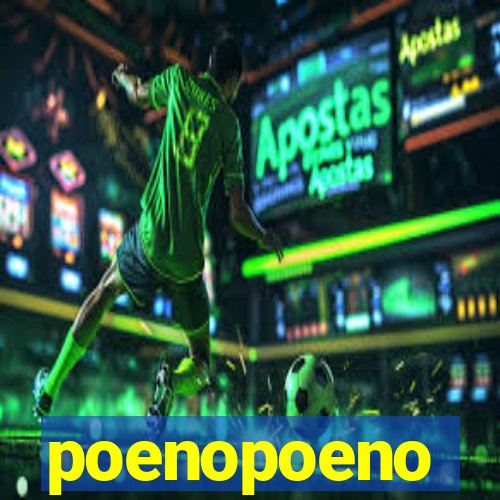 poenopoeno