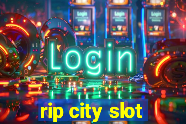 rip city slot