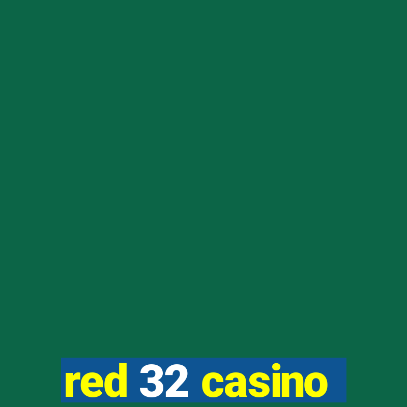 red 32 casino