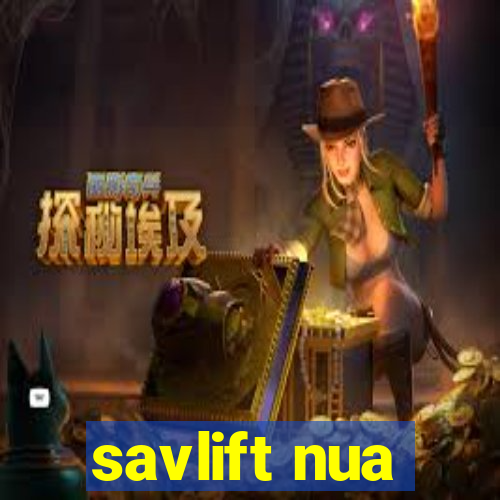 savlift nua