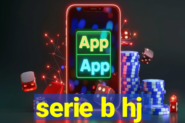 serie b hj