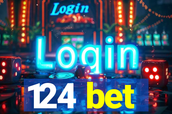 124 bet