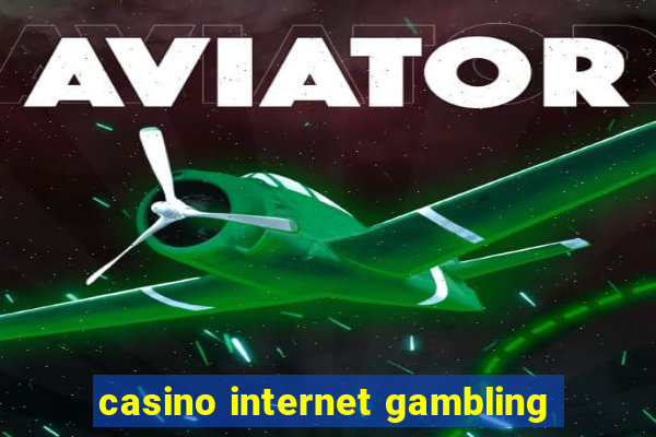 casino internet gambling