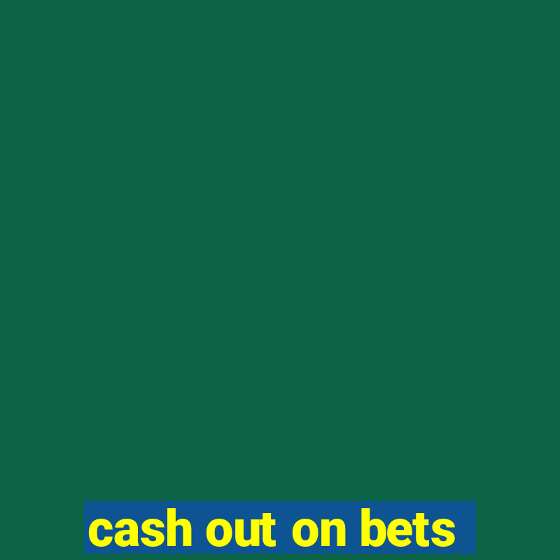 cash out on bets