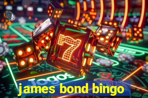 james bond bingo