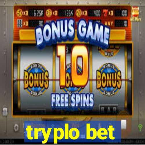 tryplo bet