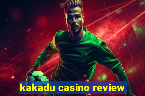 kakadu casino review