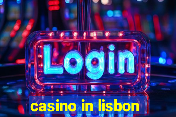 casino in lisbon