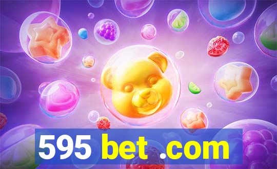 595 bet .com