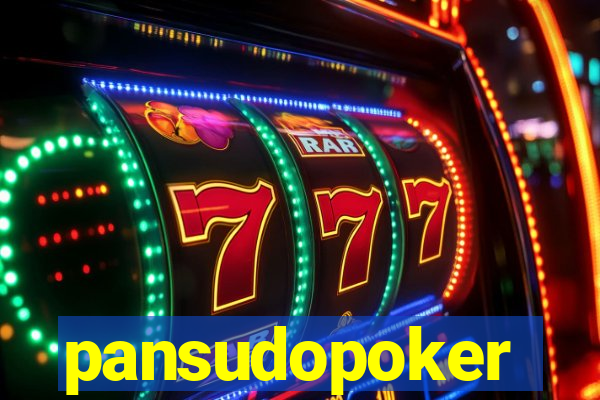 pansudopoker