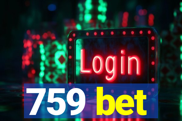 759 bet