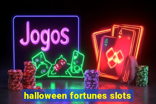 halloween fortunes slots