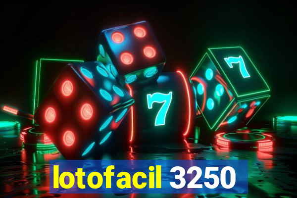 lotofacil 3250