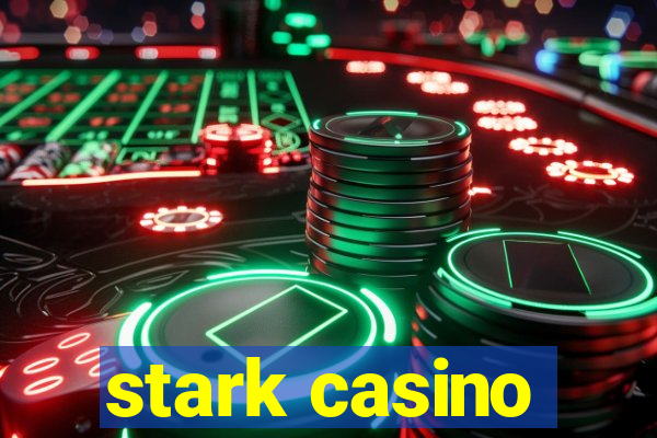 stark casino