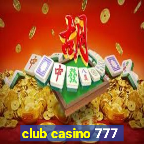 club casino 777