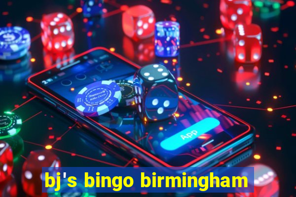 bj's bingo birmingham