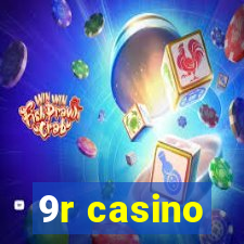 9r casino