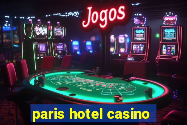 paris hotel casino