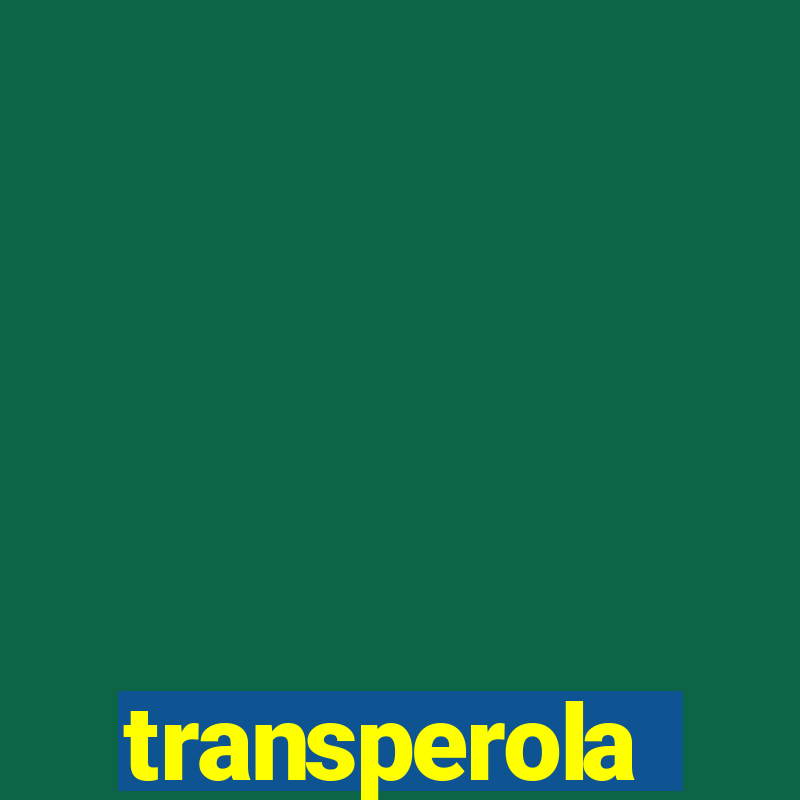 transperola